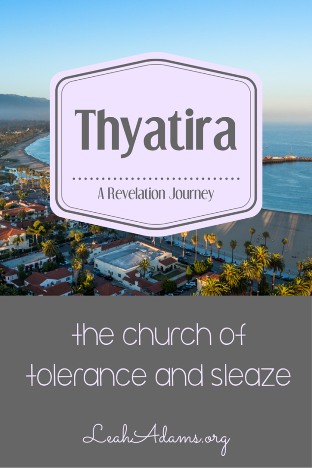 Thyatira ~ Revelation